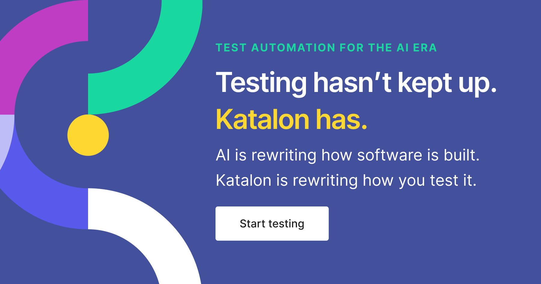 Katalon - AI-augmented test automation platform