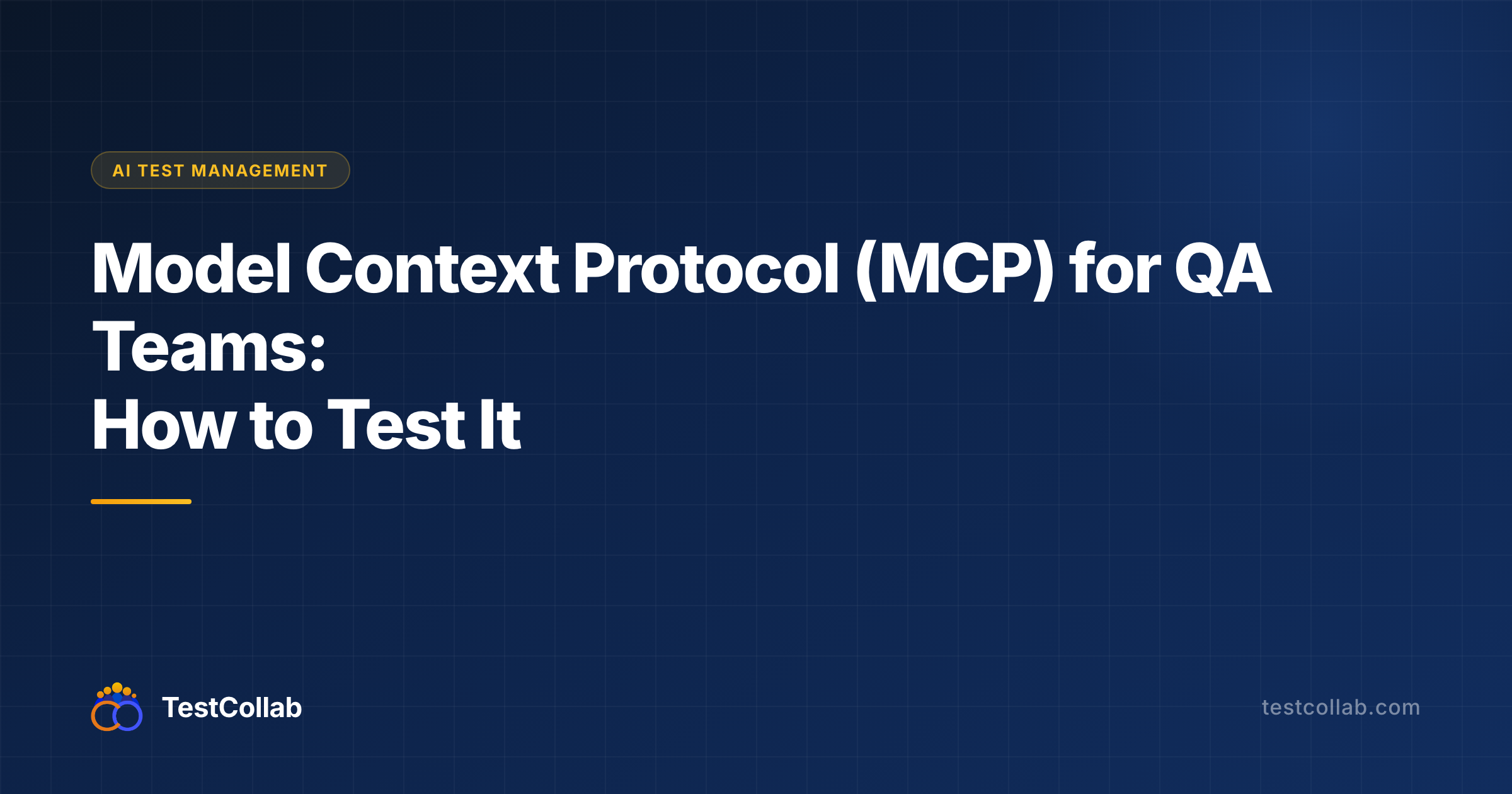 Model Context Protocol (MCP): A Guide for QA Teams
